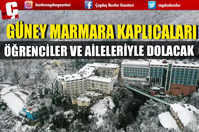 GÜNEY MARMARA KAPLICALARI ÖĞRENCİLER VE AİLELERİYLE DOLACAK