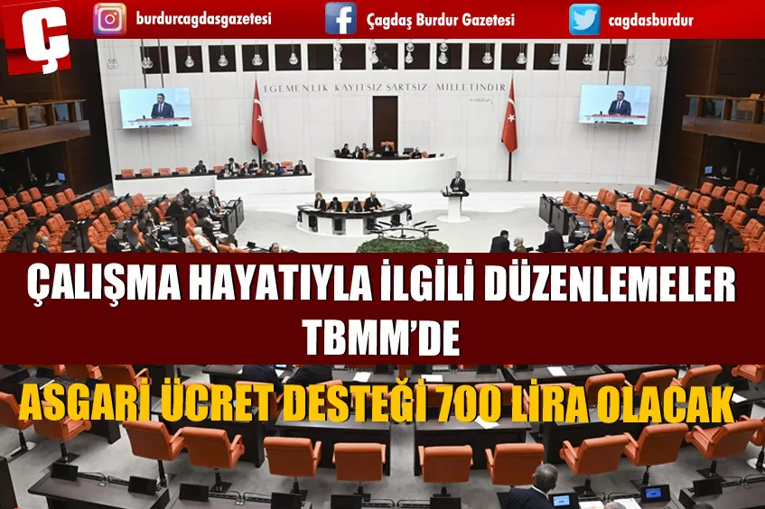 ÇALIŞMA HAYATIYLA İLGİLİ DÜZENLEMELER İÇEREN KANUN TEKLİFİ TBMM GENEL KURULUNDA