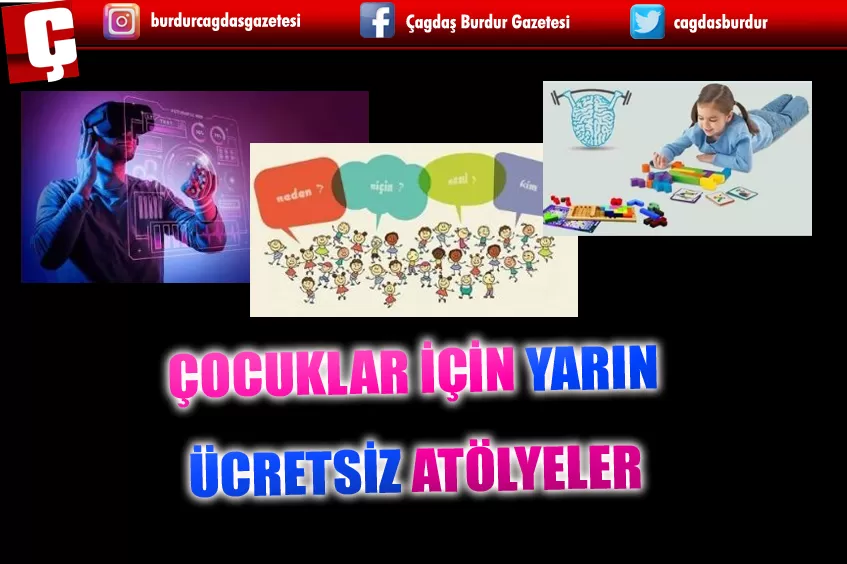 BURDUR'DA YARIN ÜCRETSİZ ATÖLYELER DÜZENLENECEK