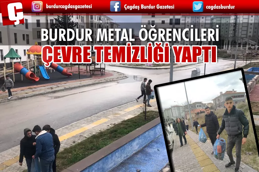 BURDUR MESLEKİ VE TEKNİK ANADOLU LİSESİ ÖĞRENCİLERİ ÇEVRE TEMİZLİĞİ YAPTI