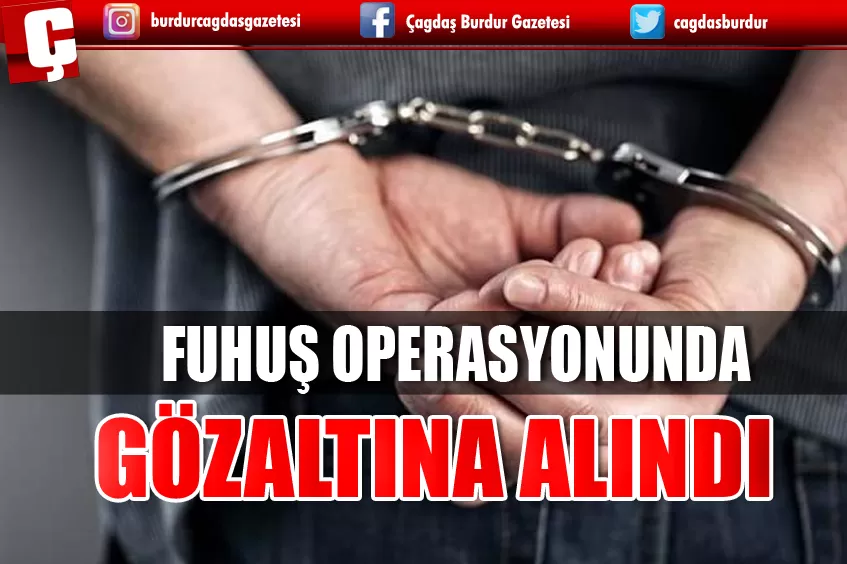 FUHUŞ VE KUMAR OPERASYONUNDA GÖZALTINA ALINAN ŞÜPHELİ TUTUKLANDI