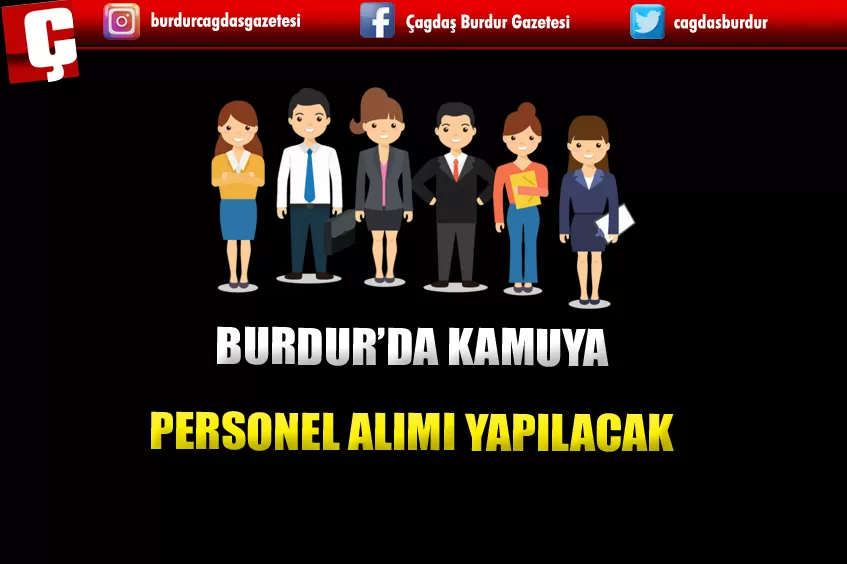 BURDUR’DA KAMUYA PERSONEL ALIMI YAPILACAK