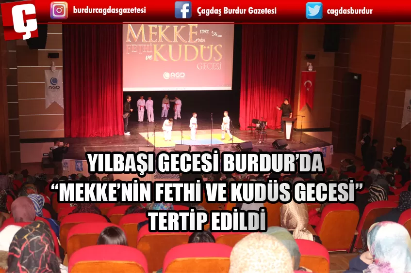 YILBAŞI GECESİ BURDUR’DA “MEKKE’NİN FETHİ VE KUDÜS GECESİ” TERTİP EDİLDİ