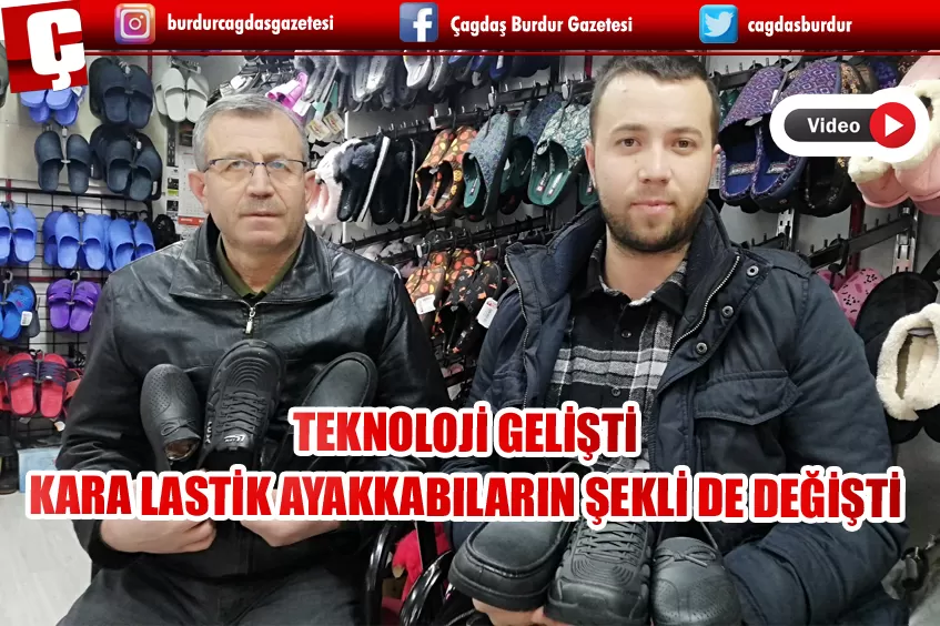 TEKNOLOJİ GELİŞTİ KARA LASTİK AYAKKABILARIN ŞEKLİ DE DEĞİŞTİ