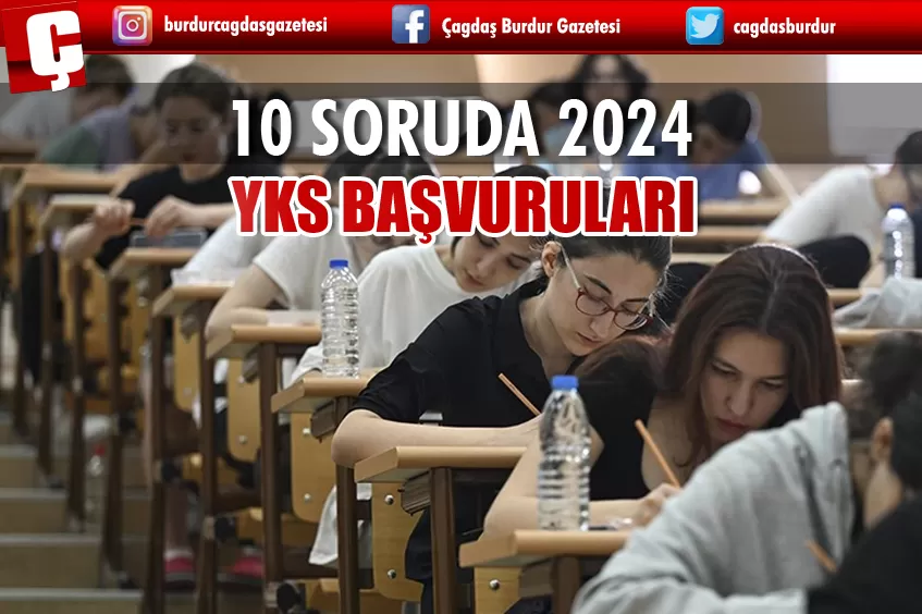  10 SORUDA 2024-YKS BAŞVURULARI