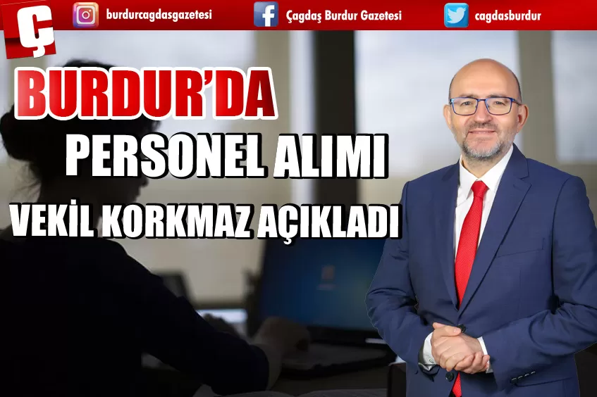 BURDUR'DA 35 PERSONEL İSTİHDAM EDİLECEK