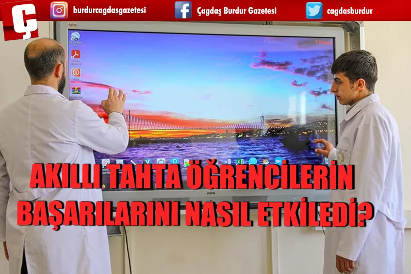 AKILLI TAHTA ÖĞRENCİLERİN BAŞARILARINI NASIL ETKİLEDİ?