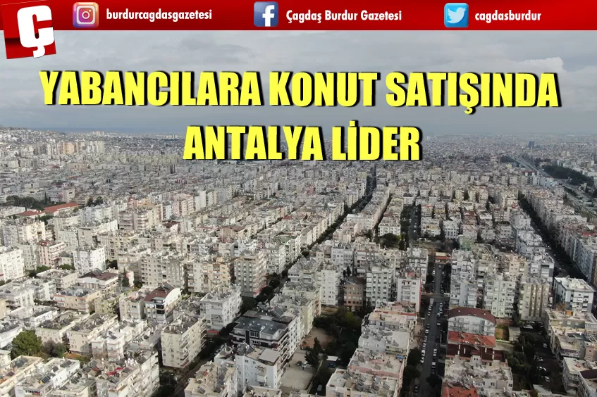  ANTALYA YABANCILARA KONUT SATIŞINDA LİDER