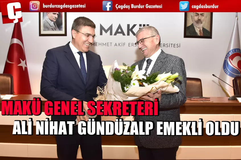 MAKÜ GENEL SEKRETERİ ALİ NİHAT GÜNDÜZALP EMEKLİ OLDU