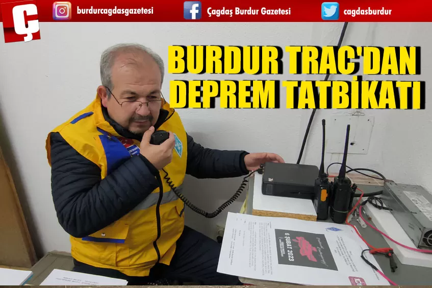 BURDUR TRAC'DAN FARKINDALIK TATBİKATI