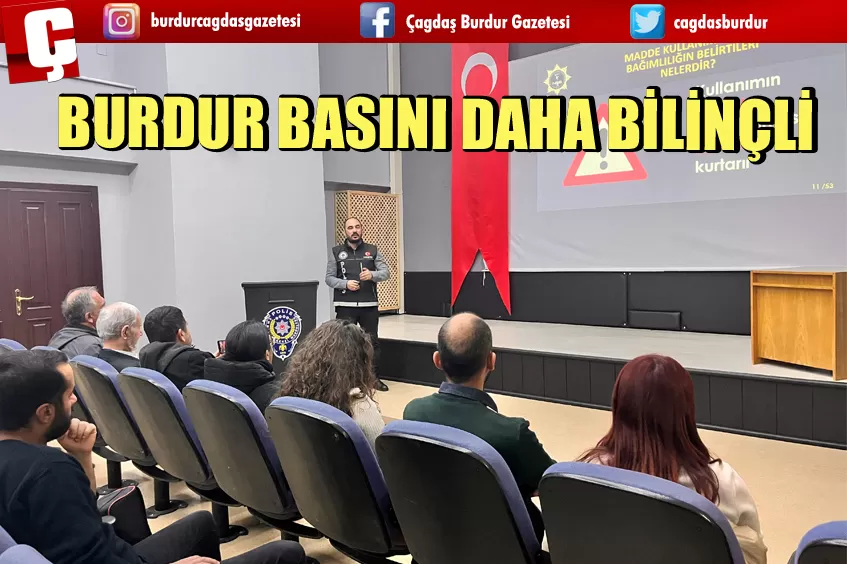 BURDUR BASINI ARTIK DAHA BİLİNÇLİ