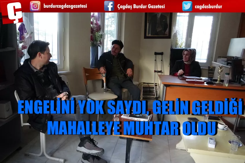 ISPARTA'DA GELİN GELDİĞİ MAHALLEYE MUHTAR OLDU 