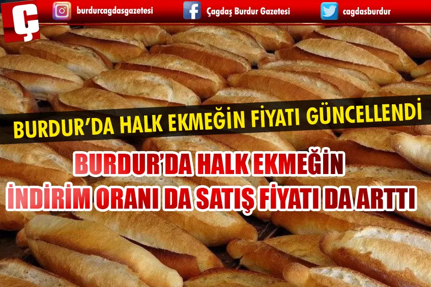 BURDUR’DA HALK EKMEĞİN FİYATI GÜNCELLENDİ