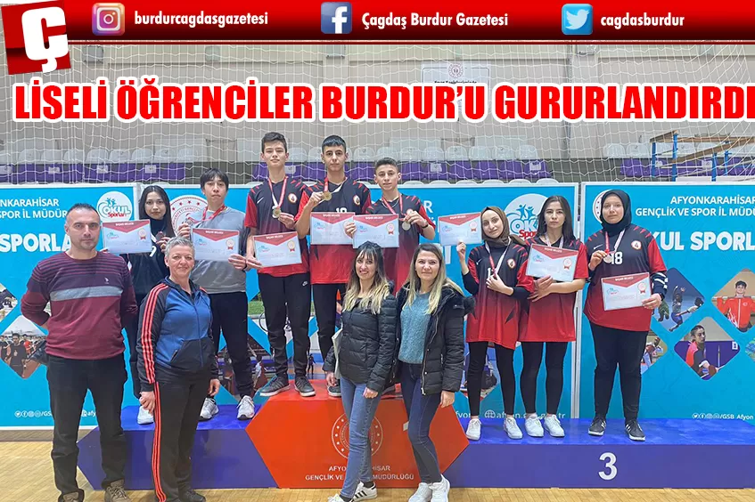 LİSELİ ÖĞRENCİLER BURDUR’U GURURLANDIRDI