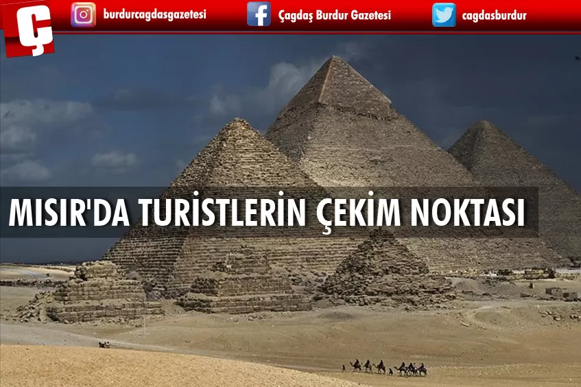 MISIR'DA TURİSTLERİN ÇEKİM NOKTASI: GİZA PİRAMİTLERİ