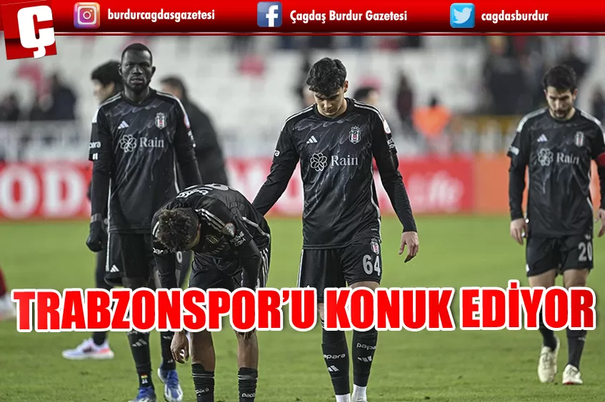 BEŞİKTAŞ YARIN TRABZONSPOR'LA KARŞILAŞACAK