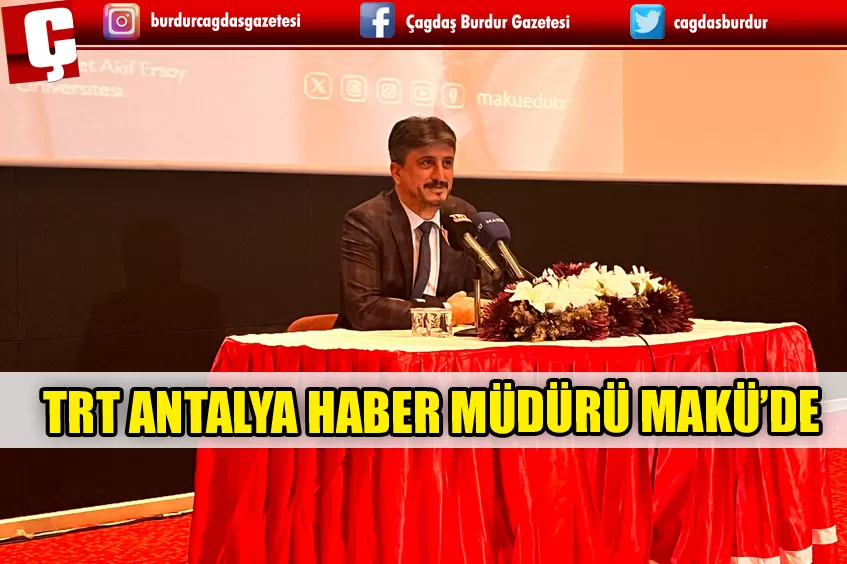 TRT ANTALYA HABER MÜDÜRÜ MAKÜ’DE BASIN MENSUPLARI VE ADAYLARI İLE  BULUŞTU