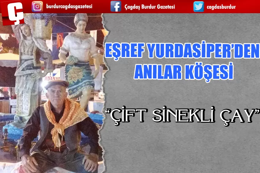 EŞREF YURDASİPER/ ÇİFT SİNEKLİ ÇAY