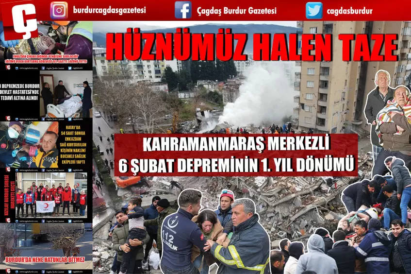 HÜZNÜMÜZ HALEN TAZE ÇÜNKÜ BUGÜN KAHRAMANMARAŞ MERKEZLİ 6 ŞUBAT DEPREMİNİN 1. YIL DÖNÜMÜ
