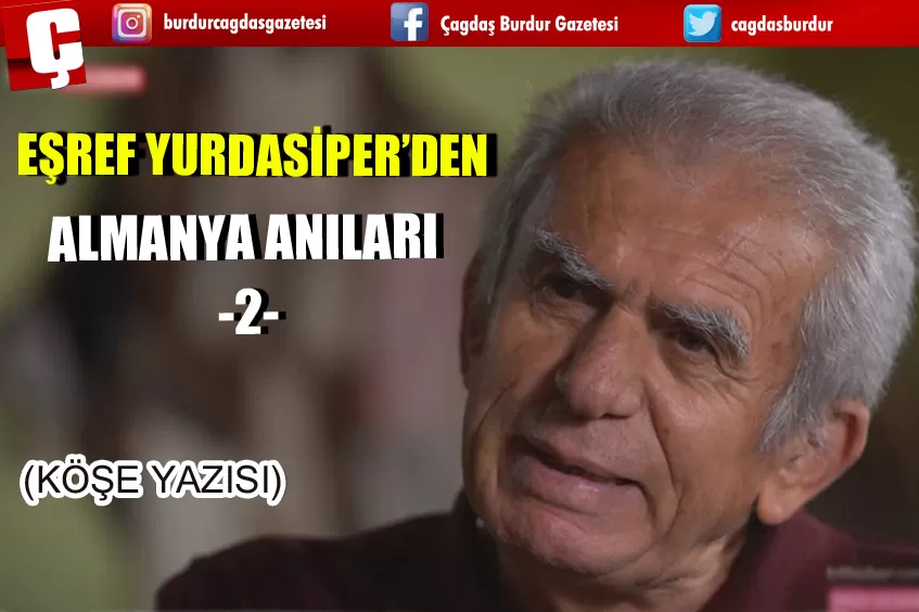 EŞREF YURDASİPER/ ALMANYA ANILARI II