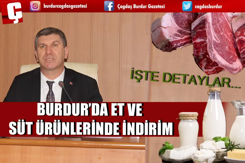 BURDUR’DA ET VE SÜT ÜRÜNLERİNDE İNDİRİM! DETAYLAR HABERİMİZDE 