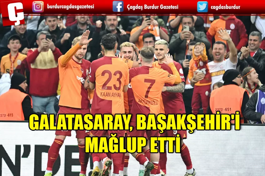 GALATASARAY, RAMS BAŞAKŞEHİR'İ YENDİ