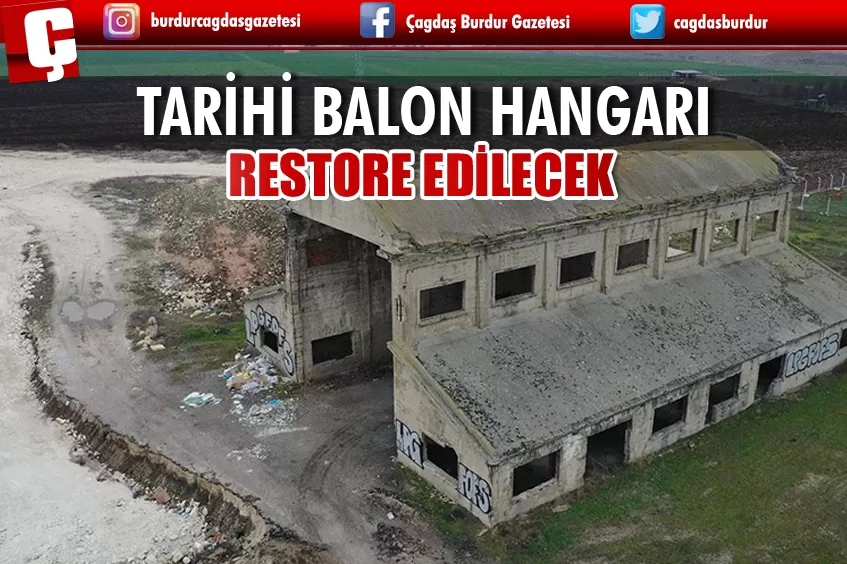 EDİRNE'DEKİ TARİHİ BALON HANGARI RESTORE EDİLECEK