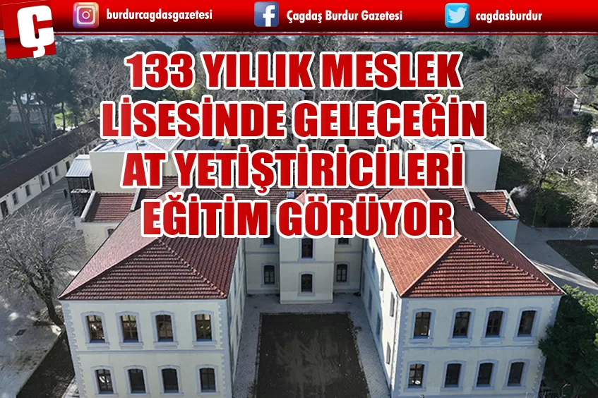 BURSA'NIN 133 YILLIK MESLEK LİSESİNDE GELECEĞİN AT YETİŞTİRİCİLERİ EĞİTİM GÖRÜYOR