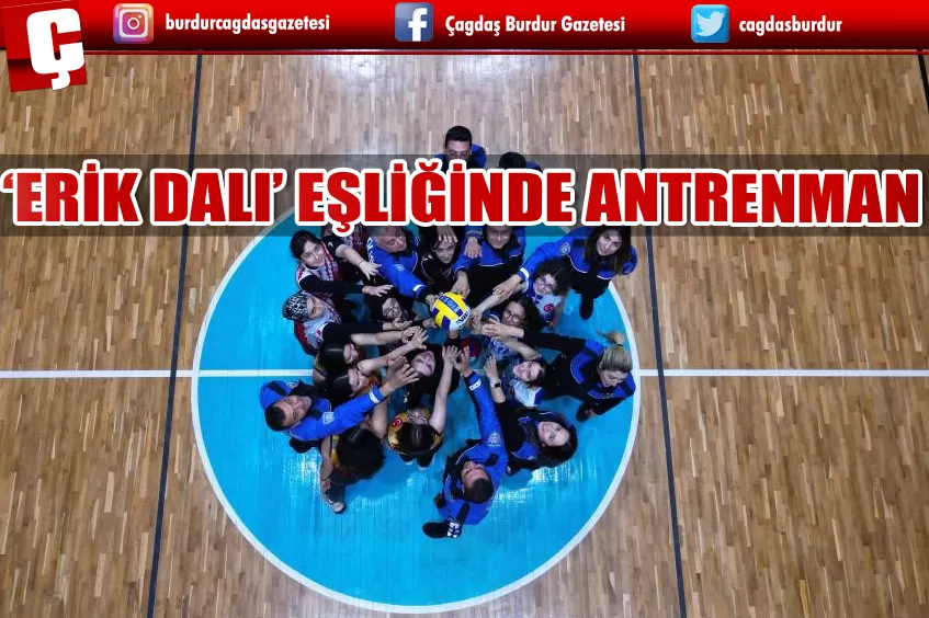 POLİS VE VOLEYBOLCULARDAN ‘ERİK DALI’ EŞLİĞİNDE ANTRENMAN