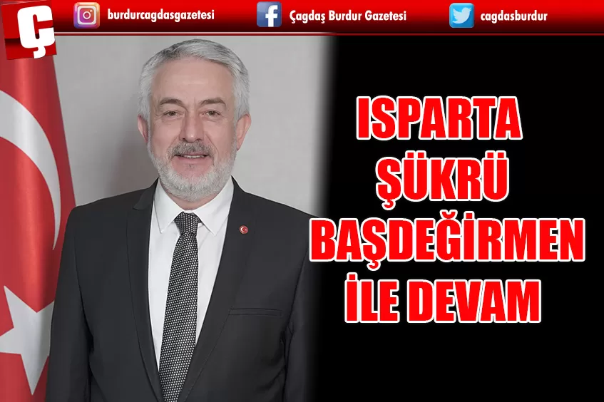 ISPARTA ŞÜKRÜ BAŞDEĞİRMEN İLE DEVAM 