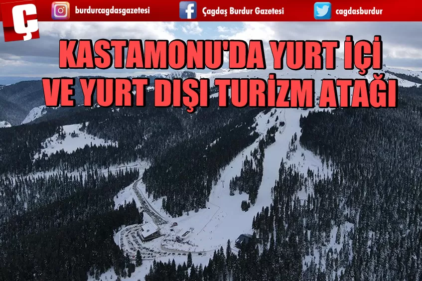 KASTAMONU'DA YURT İÇİ VE YURT DIŞI TURİZM ATAĞI 