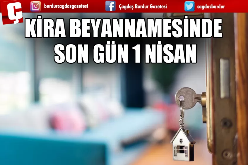 KİRA BEYANNAMESİNDE SON GÜN 1 NİSAN