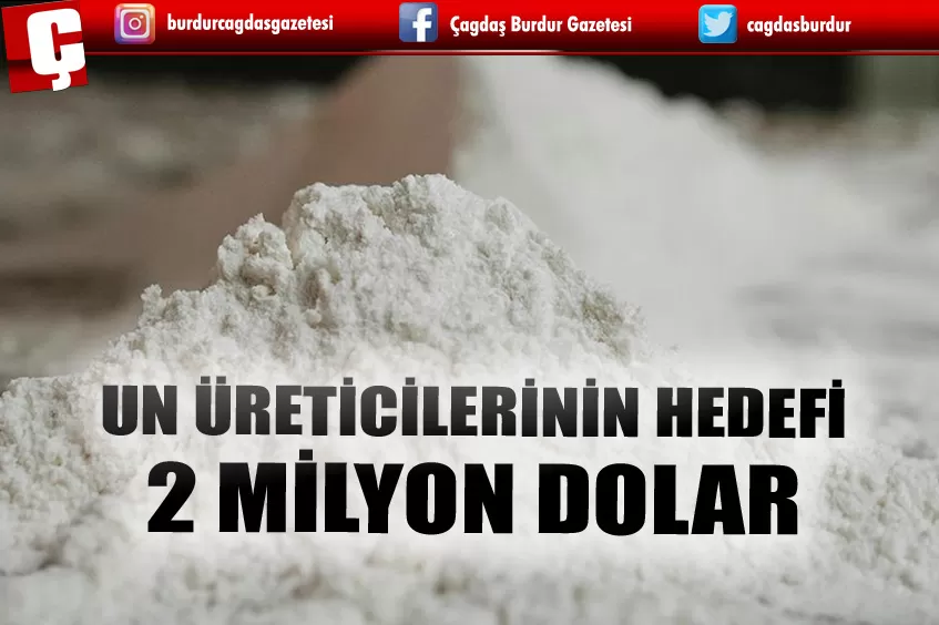 TÜRK UN ÜRETİCİLERİNİN 2028 YILI HEDEFİ 2 MİLYAR DOLARLIK İHRACAT