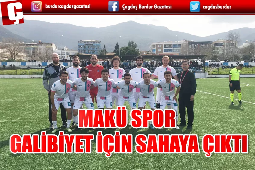 MAKÜ SPOR GALİBİYET İÇİN SAHAYA ÇIKTI