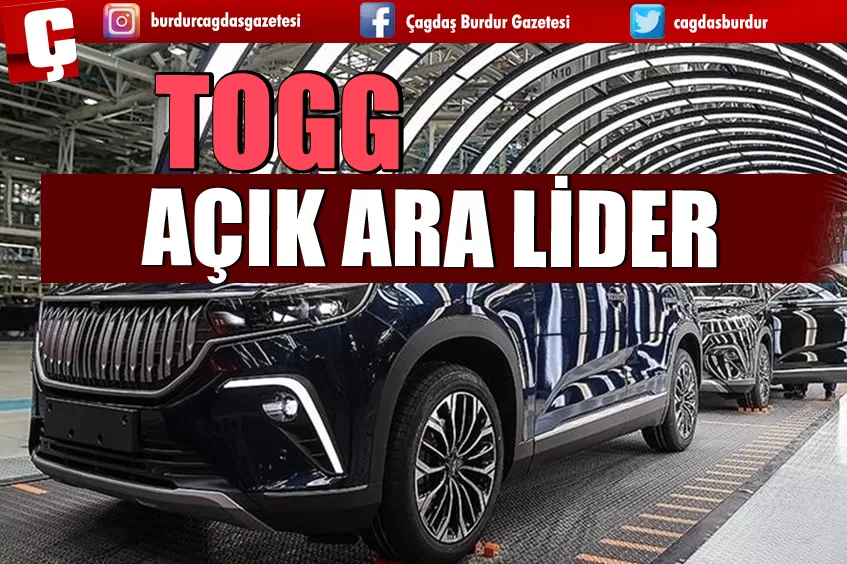 TOGG AÇIK ARA LİDER