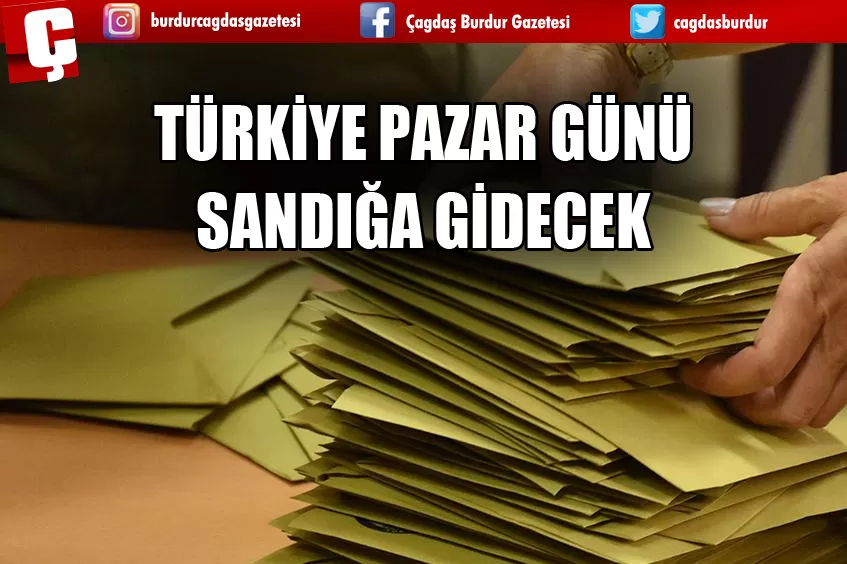 TÜRKİYE PAZAR GÜNÜ SANDIĞA GİDECEK