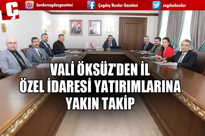 VALİ ÖKSÜZ'DEN İL ÖZEL İDARESİ YATIRIMLARINA YAKIN TAKİP