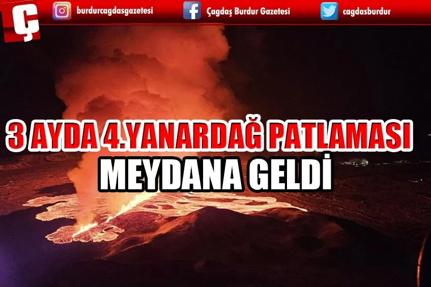 İZLANDA'NIN REYKJANES YARIMADASI'NDA SON 3 AYDA 4. YANARDAĞ PATLAMASI MEYDANA GELDİ