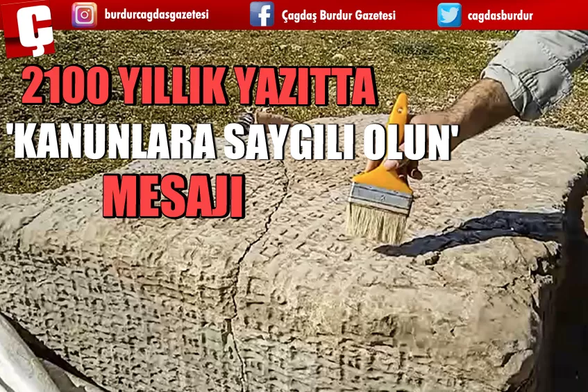 2100 YILLIK YAZITTA 'KANUNLARA SAYGILI OLUN' MESAJI 