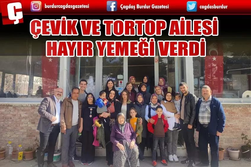ÇEVİK VE TORTOP AİLESİ HAYIR YEMEĞİ VERDİ
