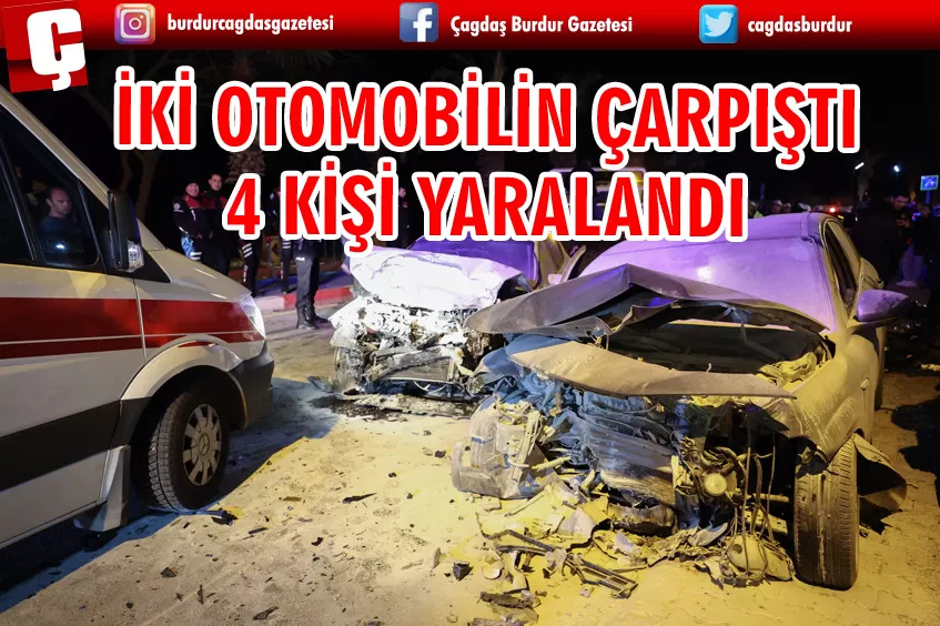 ANTALYA'DA İKİ OTOMOBİLİN ÇARPIŞMASI SONUCU 4 KİŞİ YARALANDI