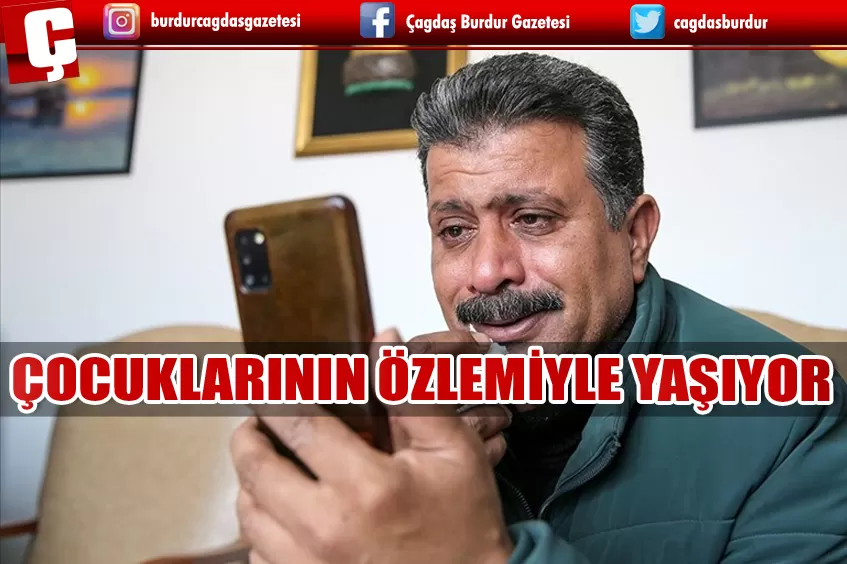 ÇOCUKLARININ ÖZLEMİYLE YAŞIYOR