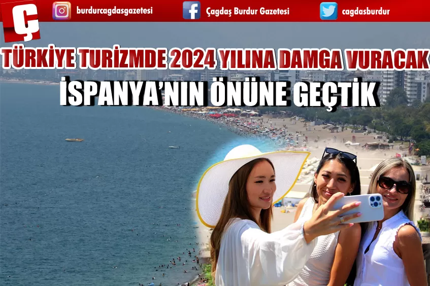 TÜRKİYE TURİZMDE 2024 YILINA DAMGA VURACAK