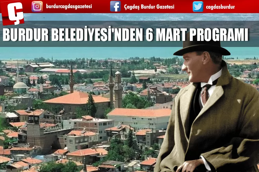 BURDUR BELEDİYESİ'NDEN 6 MART PROGRAMI