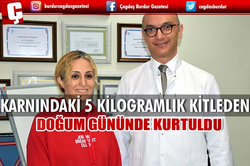  GENÇ KADIN, KARNINDAKİ 5 KİLOGRAMLIK KİTLEDEN DOĞUM GÜNÜNDE KURTULDU