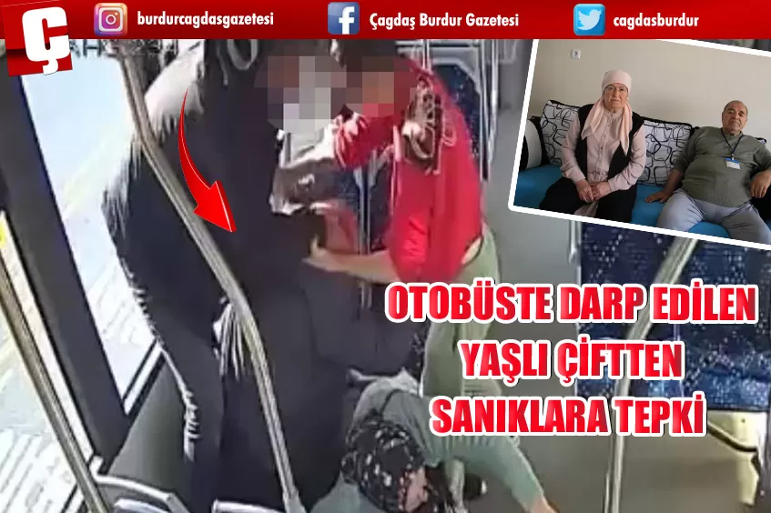 OTOBÜSTE DARP EDİLEN YAŞLI ÇİFTTEN SANIKLARA TEPKİ 