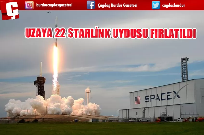 UZAYA 22 STARLİNK UYDUSU FIRLATILDI