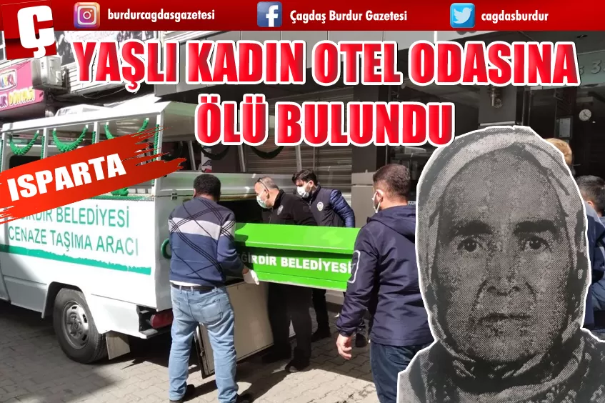 YAŞLI KADIN OTEL ODASINDA ÖLÜ BULUNDU 