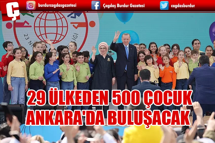 TRT 46. ULUSLARARASI 23 NİSAN ÇOCUK ŞENLİĞİ, 29 ÜLKEDEN 500 ÇOCUĞU ANKARA'DA BULUŞTURACAK