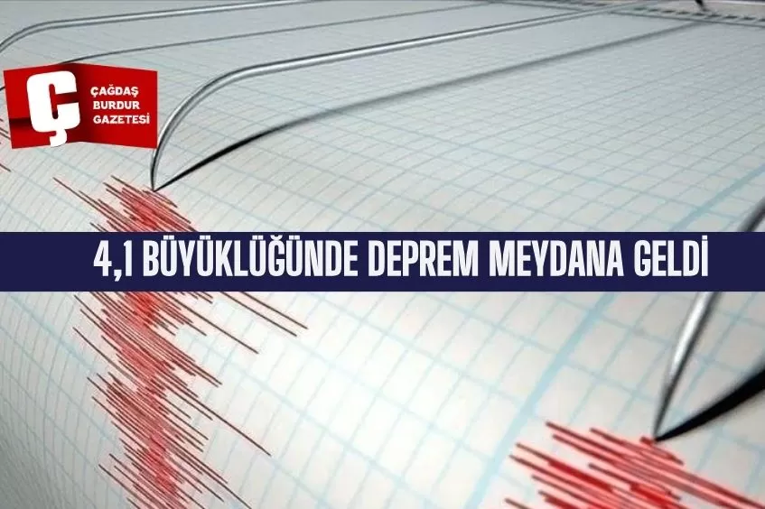 4,1 BÜYÜKLÜĞÜNDE DEPREM